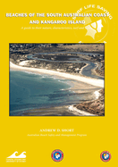 Beaches of the South Australian Coast: A guide to their nature, characteristics, surf and safety