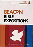 Beacon Bible Expositions, Volume 4: John