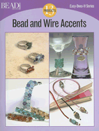 Bead and Wire Accents: 13 Projects