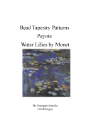 Bead Tapestry Patterns Peyote Water Lilies by Monet