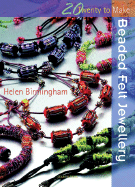 Beaded Felt Jewellery - Birmingham, Helen