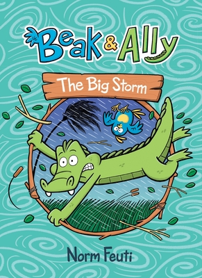 Beak & Ally #3: The Big Storm - 