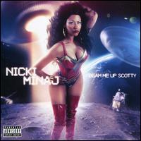 Beam Me Up Scotty - Nicki Minaj