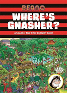 Beano Where's Gnasher?: A Search and Find Activity Book