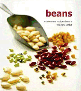 Beans: Wholesome Recipes from a Country Larder - Fraser, Linda