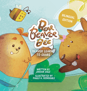 Bear, Beaver, and Bee: Beaver Learns to Share