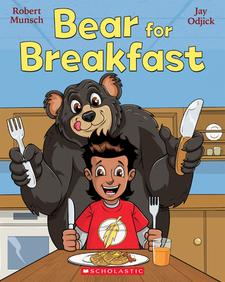 Bear for Breakfast - Munsch, Robert