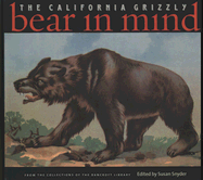 Bear in Mind: The California Grizzly