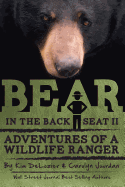 Bear in the Back Seat II: Adventures of a Wildlife Ranger in the Great Smoky Mountains National Park