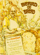 Beard on Bread - Beard, James A