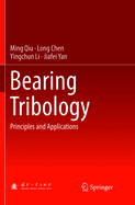 Bearing Tribology: Principles and Applications
