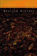 Bearing Witness - Rochman, Hazel, and Rochman/McCampbell, and McCampbell, Darlene Z