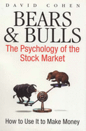 Bears & Bulls: The Psychology of the Stock Market
