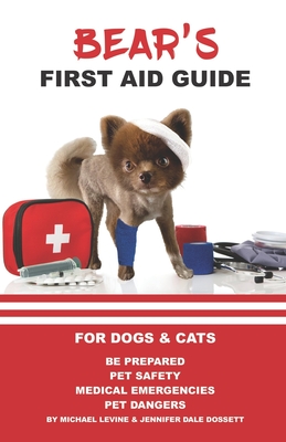 Bear's First Aid Guide - Dossett, Jennifer, and Levine, Michael