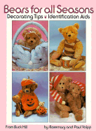 Bears for All Seasons: Decorating Tips, Identification AIDS