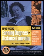 Bears' Guide to Earning Degrees by Distance Learning - Bear, John, Ph.D., and Bear, Mariah, M.A.