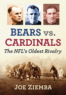 Bears vs. Cardinals: The Nfl's Oldest Rivalry
