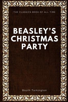 Beasley's Christmas Party - Tarkington, Newton Booth