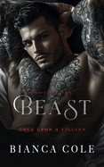 Beast: A Dark Billionaire Romance