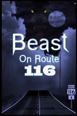 Beast on Route 116 - Edwards, Jason Scott