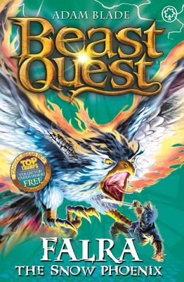 Beast Quest: Falra the Snow Phoenix: Series 14 Book 4 - Blade, Adam