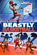Beastly Basketball