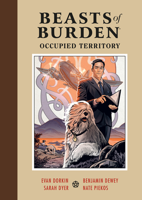 Beasts of Burden: Occupied Territory - Dorkin, Evan