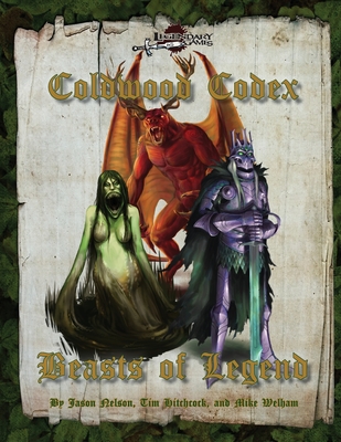 Beasts of Legend: Coldwood Codex: Pathfinder Second Edition - Hitchcock, Tim, and Welham, Mike D, and Nelson, Jason