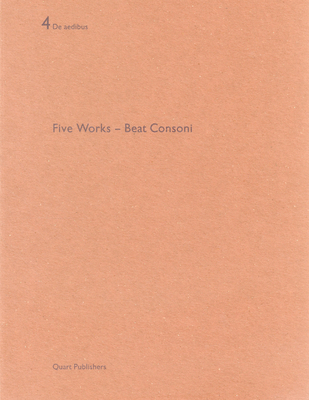 Beat Consoni: Five Works - de Aedibus 4 - Mack, Gerhard