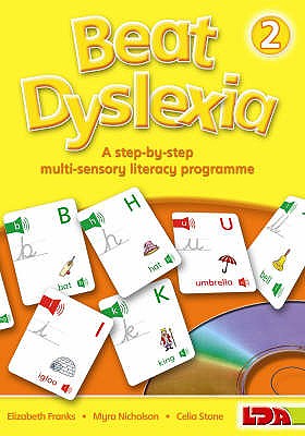 Beat Dyslexia: Bk. 2: A Step-by-step Multi-sensory Literacy Programme - Franks, Elizabeth, and Nicholson, Myra, and Stone, Celia