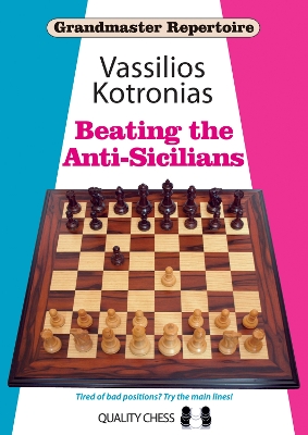 Beating the Anti-Sicilians - Kotronias, Vassilios