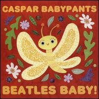 Beatles Baby! - Caspar Babypants