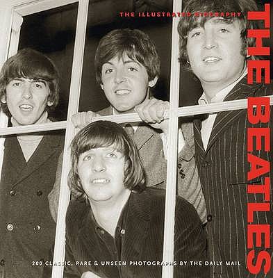 "Beatles" Illustrated Biography - Hill, Tim