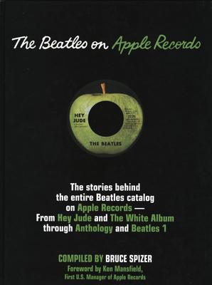 Beatles on Apple Records - Spizer, Bruce
