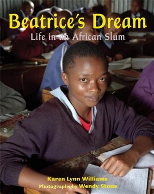 Beatrice'S Dream: Life in an African Slum - Williams, Karen Lynn, and Stone, Wendy