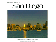 Beautiful America's San Diego - Naversen, Kenneth, and Naversen, Andrea (Text by)