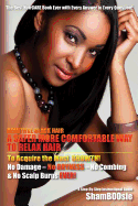 Beautiful Black Hair: A Safer More Comfortable Way to RELAX Hair