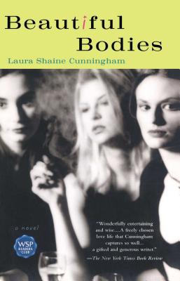 Beautiful Bodies - Cunningham, Laura Shaine
