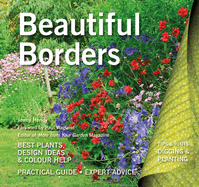 Beautiful Borders: Best Plants, Design Ideas & Colour Help
