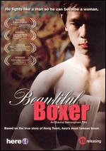 Beautiful Boxer - Ekachai Uekrongtham