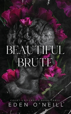 Beautiful Brute: Alternative Cover Edition - O'Neill, Eden