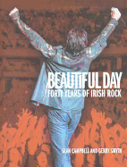 Beautiful Day: 40 Years of Irish Rock