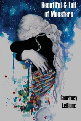 Beautiful & Full of Monsters - LeBlanc, Courtney