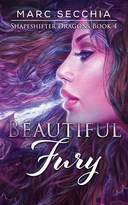 Beautiful Fury - Secchia, Marc