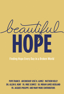 Beautiful Hope: Finding Hope Everyday in a Broken World