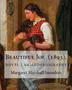 Beautiful Joe (1893). By: Margaret Marshall Saunders: and By: Hezekiah Butterworth