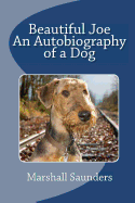Beautiful Joe - An Autobiography of a Dog