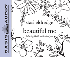 Beautiful Me: Believing God's Truth about You