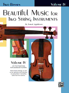 Beautiful Music for Two String Instruments, Bk 4: 2 Basses