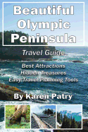 Beautiful Olympic Peninsula Travel Guide: Best Attractions - Hidden Treasures Easy Travel Planning Tools
